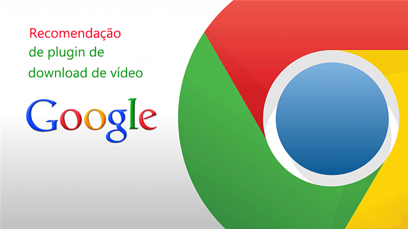 Plugins do Chrome para baixar um vídeo do YouTube em HD